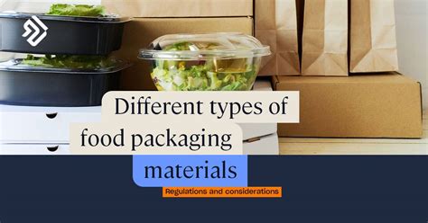 Food Packaging | Regulations & Types of Materials