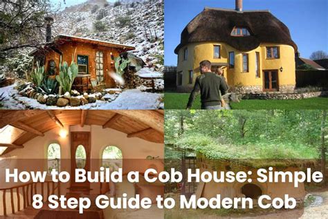 How to Build a Cob House: Simple 8 Step Guide to Modern Cob - Building Renewable