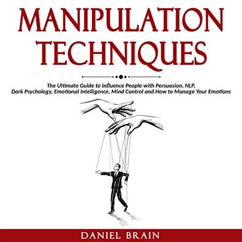 Amazon.com: Manipulation Techniques: The Ultimate Guide to Influence ...