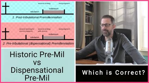 Historic Premillennialism vs Dispensational Pre-Mil - YouTube