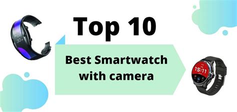 Top 10 best smartwatch with camera – Review 2020