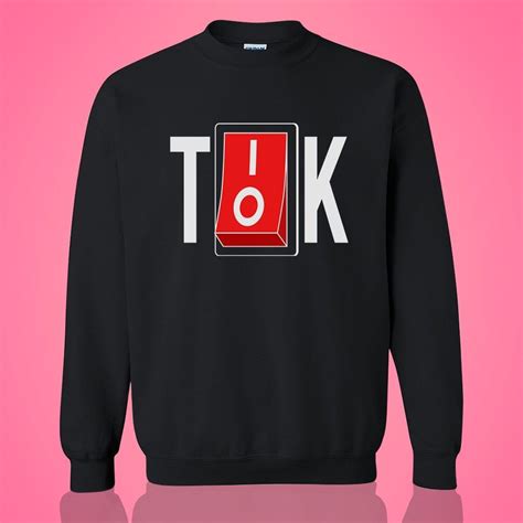 Funny Tik Tok Switch Unisex Sweatshirt Gift Ideas to Best friends ...