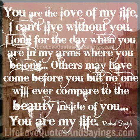 You Are The Love Of My Life | Best Quotes for Your Life