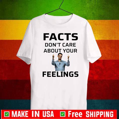 Ben Shapiro Facts Don’t Care About Your Feelings Shirt - ShirtElephant ...