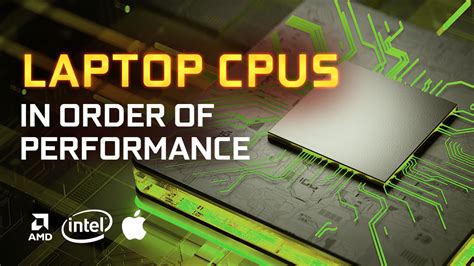 Laptop Processors (CPUs) in Order Of Performance [Updated List]