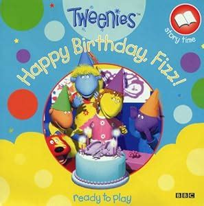 "Tweenies": Happy Birthday, Fizz!: Amazon.co.uk: 9780563475446: Books