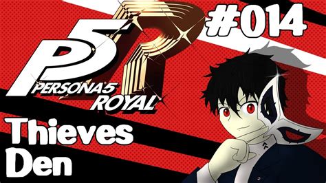 Let's Play Persona 5: Royal - 014 - Thieves Den - YouTube