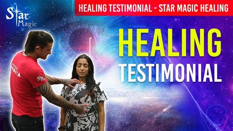 HEALING TESTIMONIAL - Star Magic Healing - YouTube