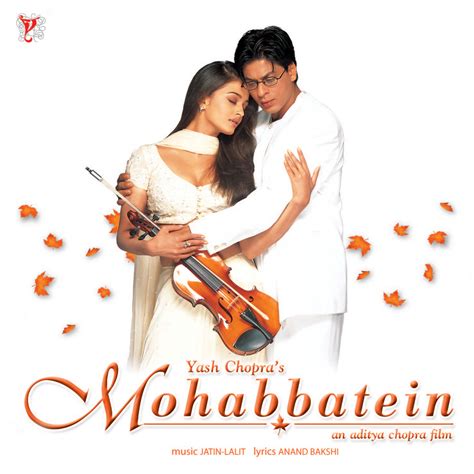 Mohabbatein (Original Motion Picture Soundtrack) By Jatin-Lalit [iTunes Plus m4a] - Free iTunes ...