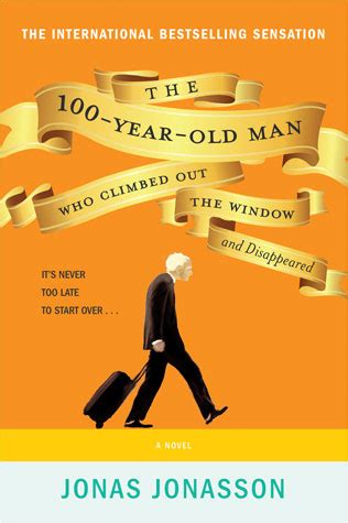 Chatelaine Book Club review: The 100-Year-Old Man Who Climbed Out the Window and Disappeared by ...