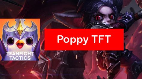 Poppy TFT Build Set 12: Items & Comps Guide - Zathong