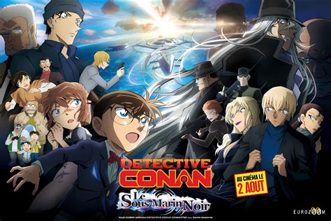 Détective Conan - Le Sous-Marin Noir : Date de Sortie en France, Trailer…