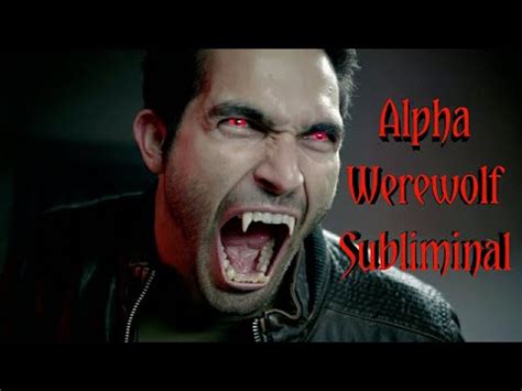 Alpha WereWolf Transformation Subliminal - YouTube