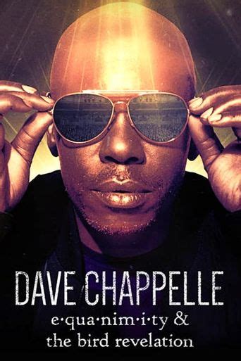 Dave Chappelle: Equanimity & The Bird Revelation: Where to Watch and Stream Online | Reelgood