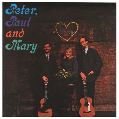 Peter, Paul and Mary: best songs · discography · lyrics