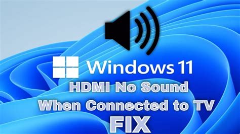 HDMI No Sound in Windows 11 When Connect to TV - No HDMI Audio Device ...