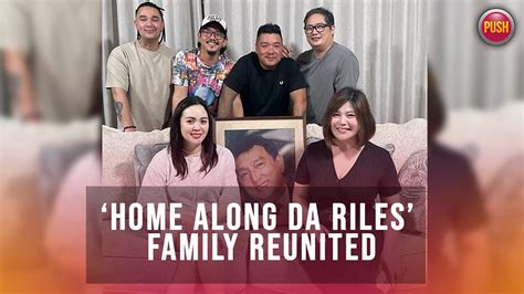 ‘Home Along Da Riles’ family reunited | PUSH Daily | PUSH.COM.PH