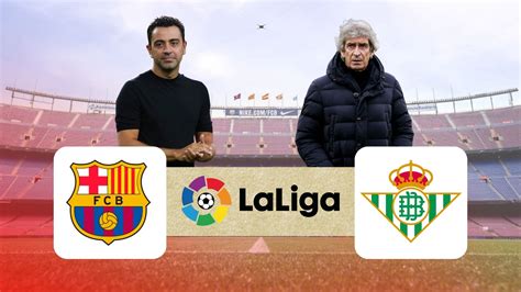 FC Barcelona vs Real Betis: Match Preview