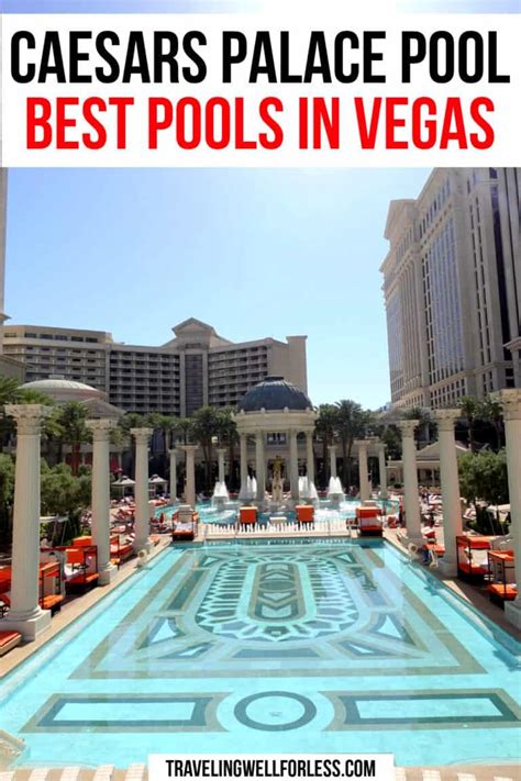 Caesars Palace Pool: One of the Best Pools in Las Vegas