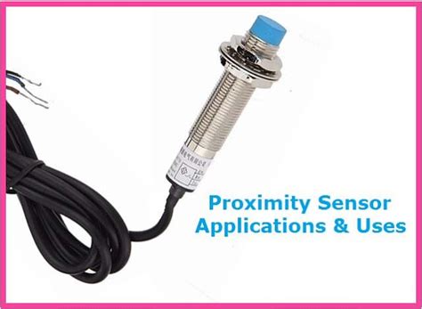 Proximity Sensor Applications, Uses, Advantages, Types | Electronic circuit projects, Sensor ...