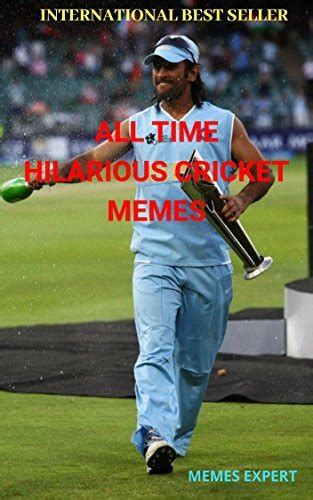 ALL TIME HILARIOUS CRICKET MEMES: FUNNY CRICKET MEMES by memes expert ...