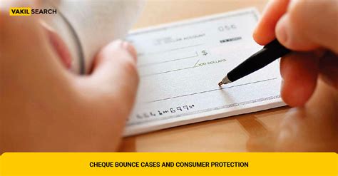 Cheque Bounce Cases and Consumer Protection