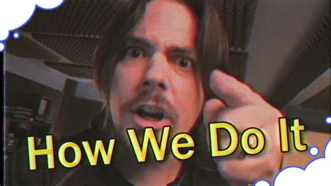 How We Do It | Game Grumps Wiki | FANDOM powered by Wikia