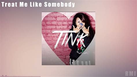 Tink Treat Me Like Somebody R&B - YouTube