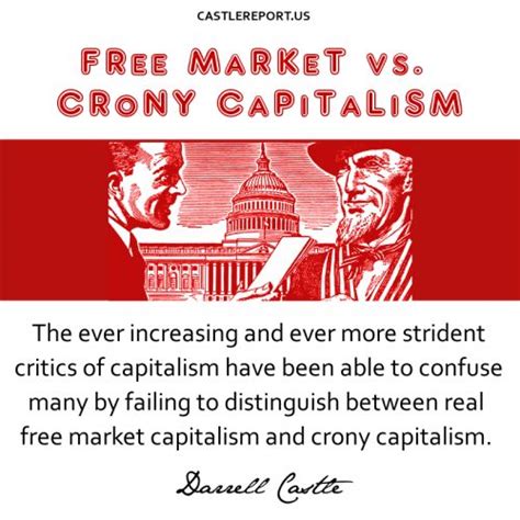 Capitalism – Free Market Not Crony – The Castle Report