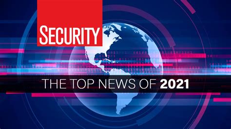 Security magazine’s top 10 news stories | Security Magazine