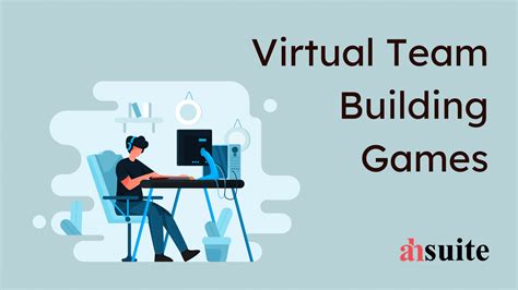 24 Best Virtual Team Building Games for 2024 - Ahsuite Blog