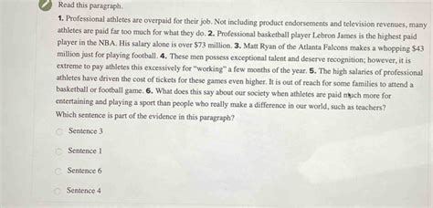 Read this paragraph. 1. Professional athletes are overpaid for their ...