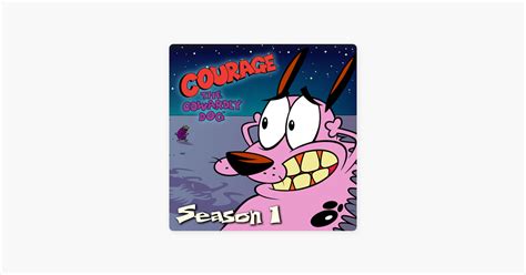 ‎Courage, The Cowardly Dog, Season 1 on iTunes