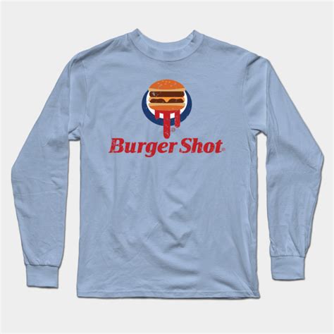 Burger Shot - Burger Shot - Long Sleeve T-Shirt | TeePublic