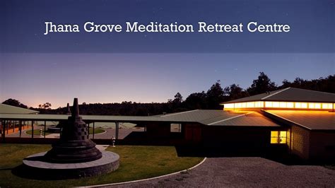 An Introduction to Jhana Grove Meditation Retreat Centre - YouTube