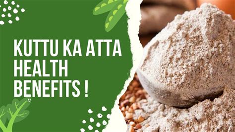 Kuttu ka Atta Health Benefits | Buckwheat Flour Health Benefits ...