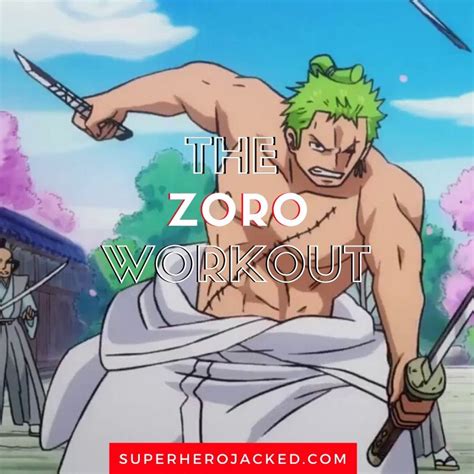 Roronoa Zoro Workout Routine: Train like Zoro from One Piece ...