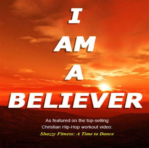 Buy I am a Believer (.mp3 only) at Shazzy Fitness for only $1.99