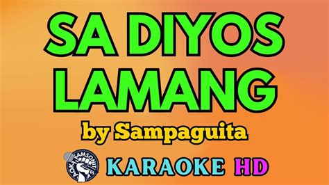 Sa Diyos Lamang KARAOKE by Sampaguita 4K HD @samsonites - YouTube