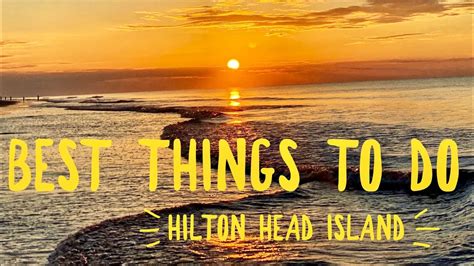 5 Best Things to do on Hilton Head Island South Carolina - Best of Hilton Head - YouTube