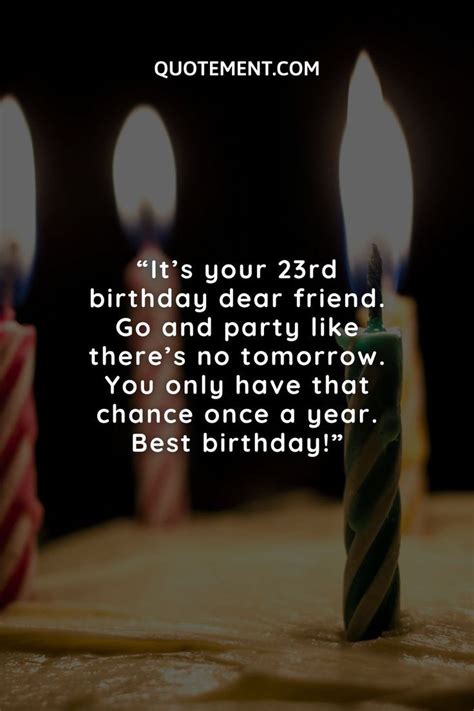 Choose among the best happy 23rd birthday quotes & captions that will shower the greatest ...