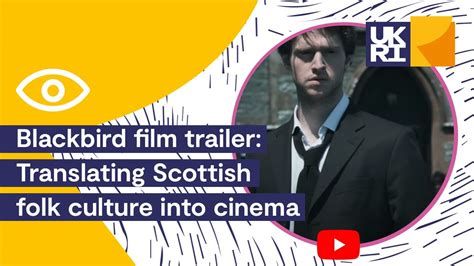 Blackbird Film Trailer | Translating Scottish folk culture into cinema - YouTube