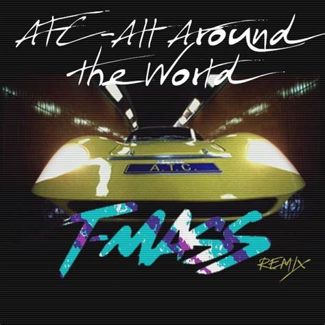 PREMIERE: ATC - All Around The World (T-Mass Remix) - Run The Trap: The Best EDM, Hip Hop & Trap ...