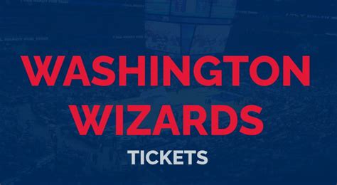 Get Last Minute Washington Wizards Tickets - Good Seats!