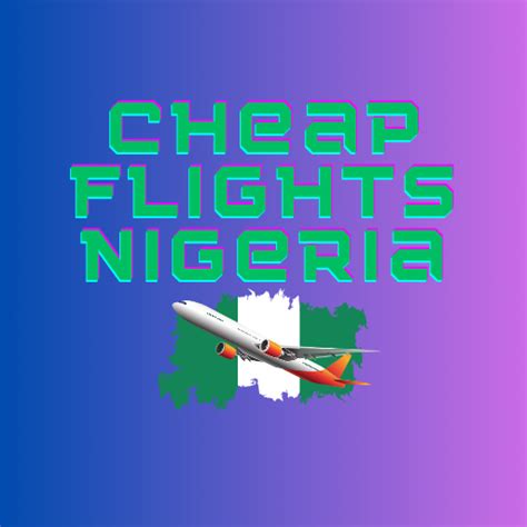 Cheap Flights Nigeria – Apps on Google Play