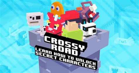 Crossy Road Secret Characters - How to Unlock Them