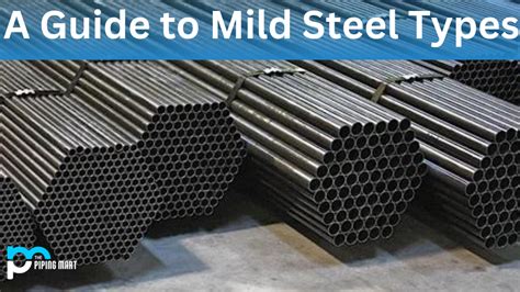 Mild Steel Types - A Complete Guide