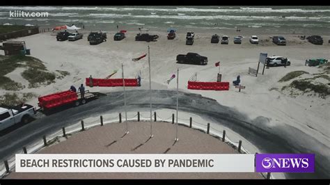 Beach restrictions in Nueces, Kleberg County caused by the pandemic ...