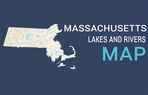 Massachusetts Lakes and Rivers Map - GIS Geography