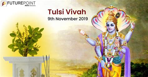 Tulsi Vivah 2019 Date Puja Vidhi and Significance | Future Point